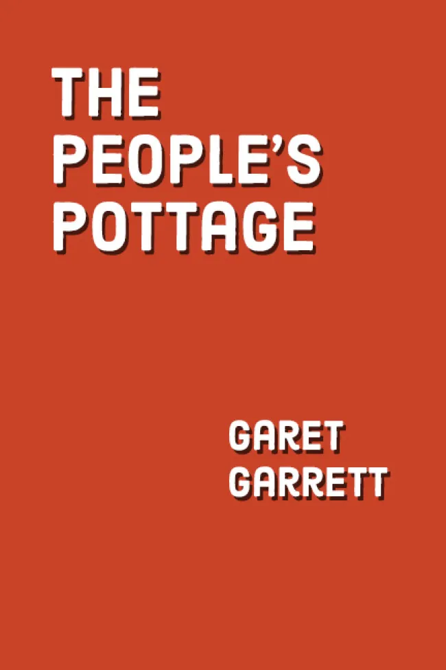 The People's Pottage by Garet Garrett